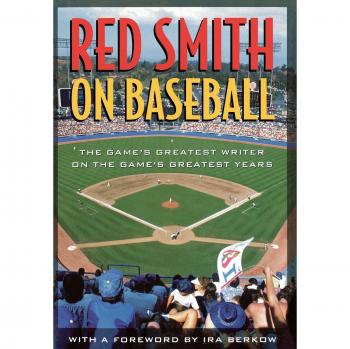 Red Smith's Baseball Chronicles: Insights from the Game's Legendary Writer
