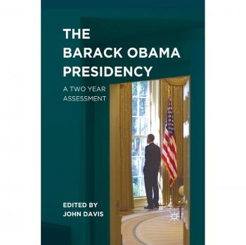 The Barack Obama Presidency: A Two Year Assessment