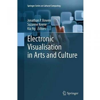 Electronic Visualisation in Arts and Culture