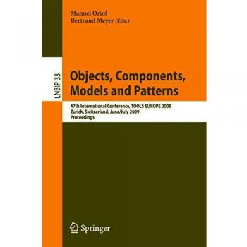 Objects, Components, Models and Patterns: Proceedings of the 47th International Conference on Tools Europe 2009