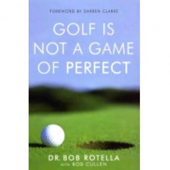Golf No Es Un Juego Perfecto - Libro de Tapa Blanda del Dr. Bob Rotella