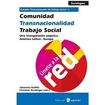 Comunidad, Transnacionalidad, Trabajo Social. Una Triangulación Empírica América Latina-Europa