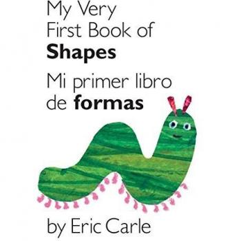 My Very First Book of Shapes / Mi primer libro de formas: Bilingual Edition