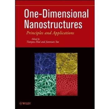 One-Dimensional Nanostructures: Principles and Applications by John Wiley & Sons, Inc