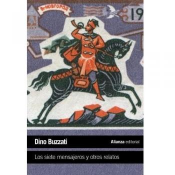 Los siete mensajeros y otros relatos - Dino Buzzati