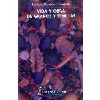 Vida y Obra de Granos y Semillas