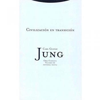Civilización En Transición - Obra Completa 10: Vol. 10