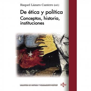 De ética y política: Conceptos, historia, instituciones