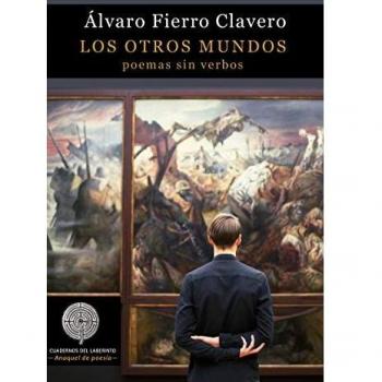 Los otros mundos: Poemas sin verbos: 99