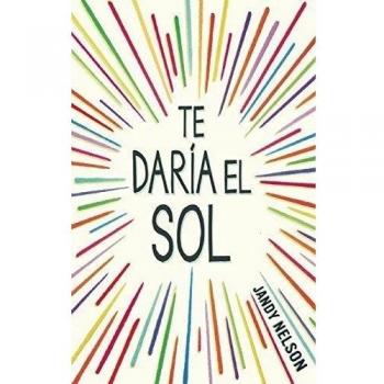 Te daria el sol / I'll Give You the Sun: Jandy Nelson
