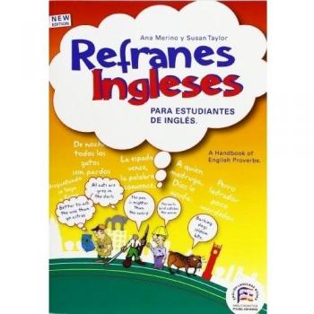 Refranes ingleses para estudiantes de inglés = English proverbs for students of English