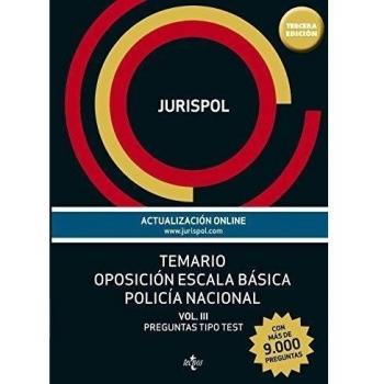 Temario oposición escala básica policía nacional: Vol. III: Preguntas tipo test