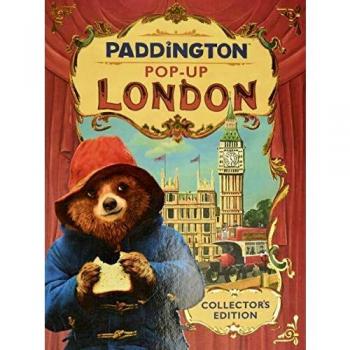 Paddington Pop-Up London: Movie tie-in: Collector’s Edition