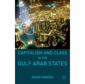 Capitalism and Class in the Gulf Arab States