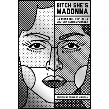Bitch she's Madonna: La reina del pop en la cultura contemporánea