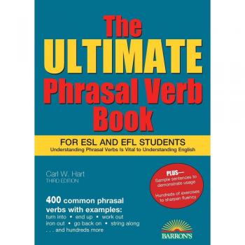The Ultimate Phrasal Verb Book: For ESL and Efl Students