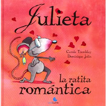 Julieta La Ratita Romantica