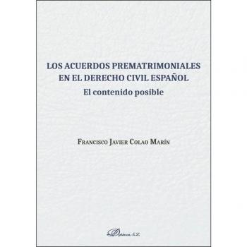 Los acuerdos prematrimoniales en el derecho civil español