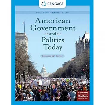 American Government and Politics Today, Enhanced