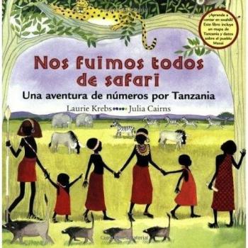 Nos Fuimos Todos De Safari: Una Aventura de Numeros Por Tanzania