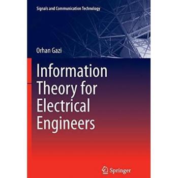 Information Theory for Electrical Engineers