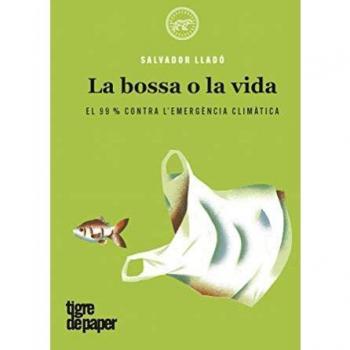 La bossa o la vida: El 99% contra l'emergència climàtica: 33 - Salvador Lladó