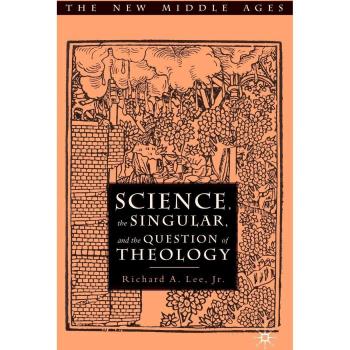 Science, the Singular, and the Question of Theology