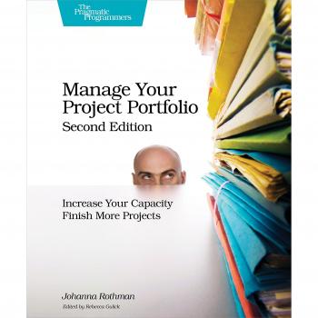 Project Portfolio Management Guide 2nd Edition by Johanna Rothman