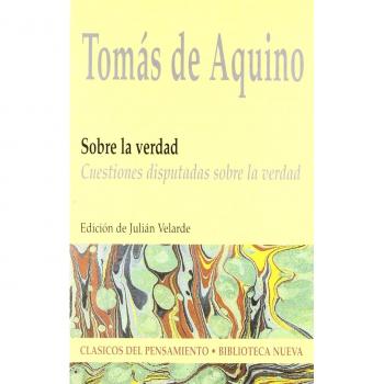 Sobre La Verdad: Cuestiones disputadas sobre la verdad