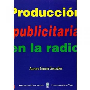 La producción publicitaria en la radio