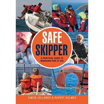 Safe Skipper: A practical guide to managing risk at sea