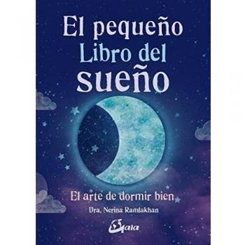 El pequeño libro del sueño. El arte de dormir bien