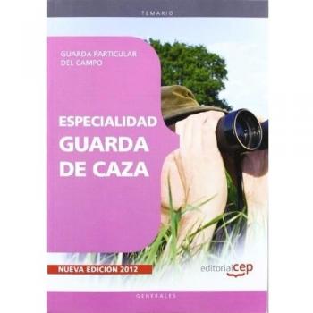 Guarda Particular del Campo. Especialidad Guarda de Caza