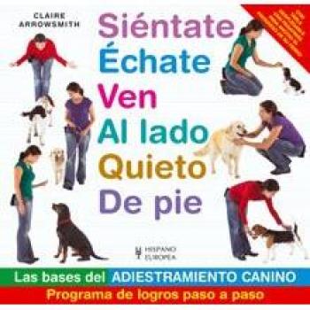 Siéntate, échate, ven, al lado, quieto, de pie