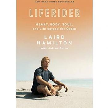 Liferider: Heart, Body, Soul, and Life Beyond the Ocean