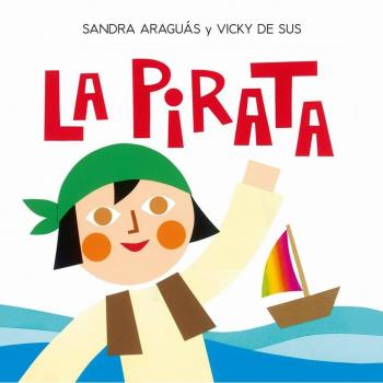 La pirata - Sandra Araguás Pueyo