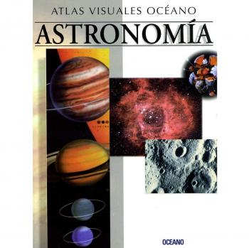 ATLAS VISUAL ASTRONOMIA: Obra a todo color, de fácil consulta y gran valor didáctico