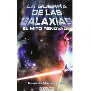 La guerra de las galaxias. El mito renovado - Eduardo Martinez Rico