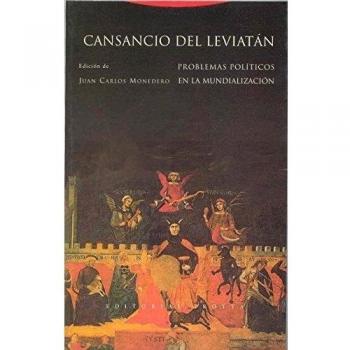 Cansancio Del Leviatán. Problemas Políticos De La Mundialización - Juan Carlos Monedero