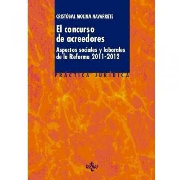 El concurso de acreedores: Aspectos sociales y laborales de la Reforma 2011-2012