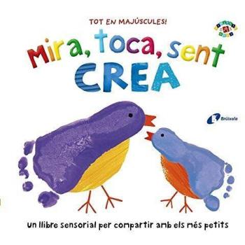 Mira, toca, sent. Crea