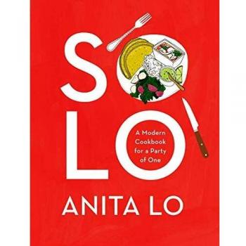 Solo: A Modern Cookbook for a Party of One