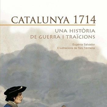 Catalunya 1714: Una història de guerra i traïcions