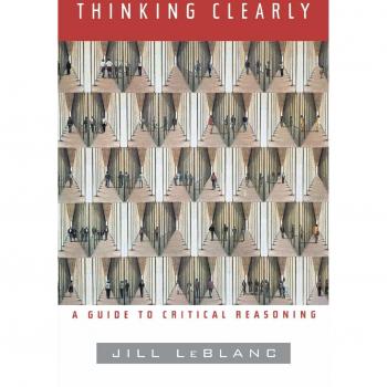 Thinking Clearly: A Guide to Critical Reasoning