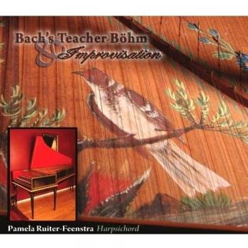Bach s Teacher Böhm & Improvisation