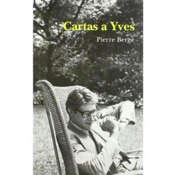 CARTAS A YVES: 6 - Pierre Berge