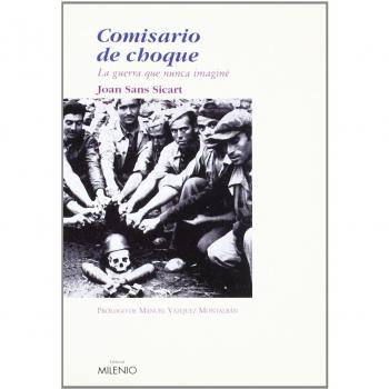 Comisario de choque: Una guerra que nunca imaginé - Sans Sicart, Joan