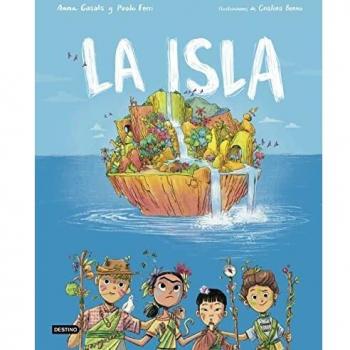 La isla: Un cuento ilustrado sobre el medioambiente para niños y niñas (Edad: 6,7 y 8, 9 y 10 años