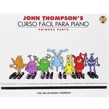 John Thompson's Curso Facil Para Piano: Primera Parte