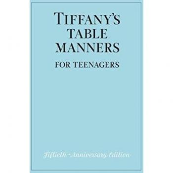 Tiffany's Table Manners for Teenagers